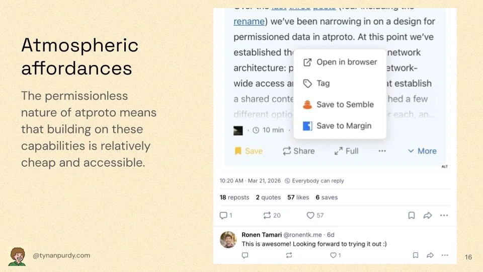 Atmospheric affordances
The permissionless nature of atproto means that building on these capabilities is relatively cheap and accessible.

[Embedded Bluesky post]
Reply to post in above image
Ronen Tamari
@ronentk.me
This is awesome! Look forward to checking it out :)